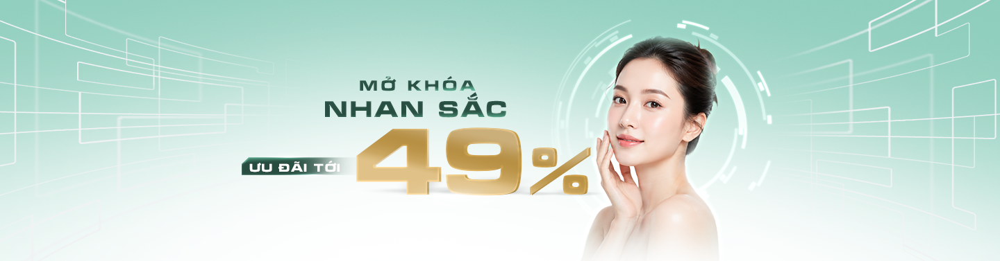 Mở khóa nhan sắc, ưu đãi tới 49 phần trăm