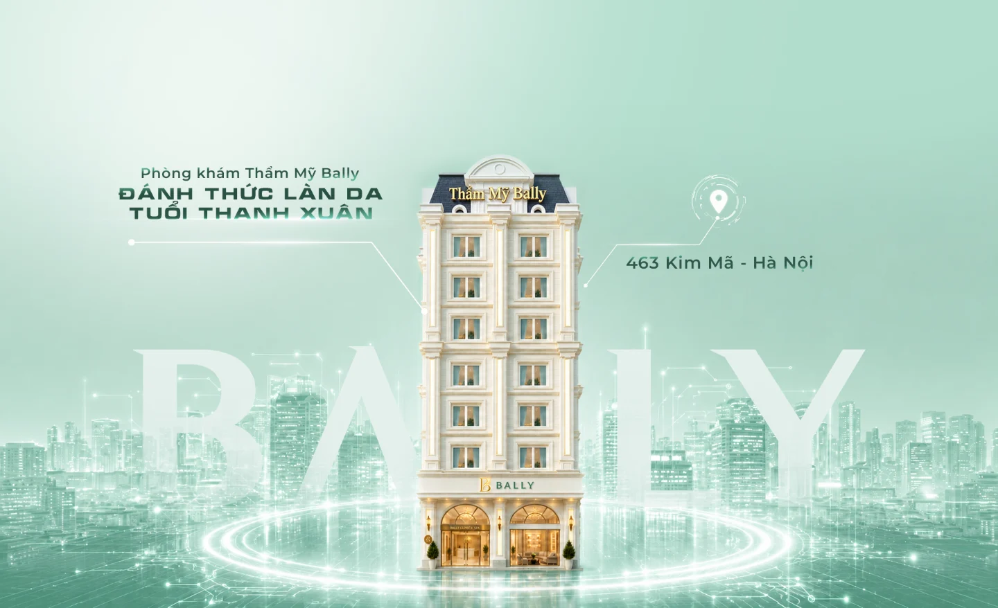 Cơ sở Phòng khám Thẩm mỹ Bally tại 463 Kim Mã, Hà Nội
