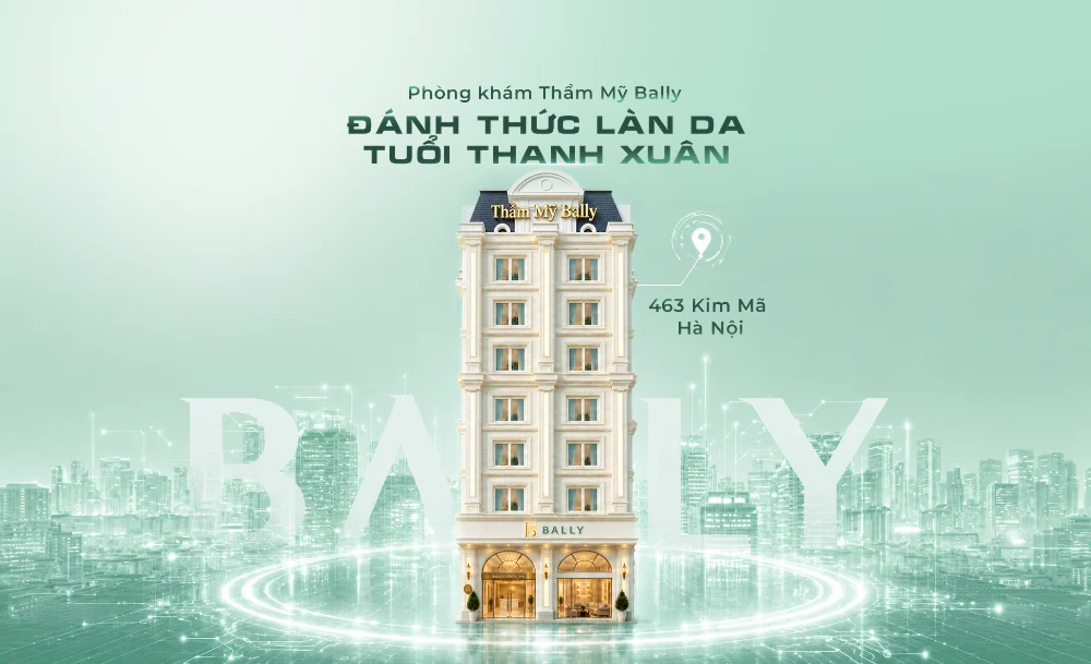 Phòng khám Thẩm mỹ Bally tại 463 Kim Mã, Hà Nội
